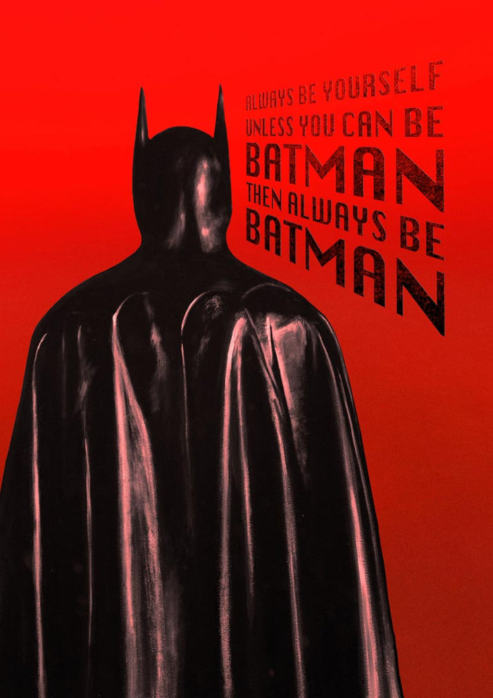 Always Batman Red by Daniel Leo — black caped superhero silhouette on a deep red gradient with stencil quote lettering