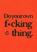 Do Your Own Thing by Jonas Loose - dark serif lettering and a small smiley on a vivid orange-red ground