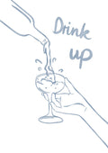 Drink Up poster by Lisen Vennesland with hands pouring champagne into a coupe glass in blue line art