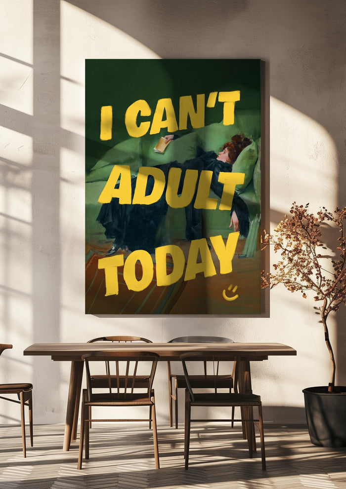 I Can't Adult Today - Jonas Loose