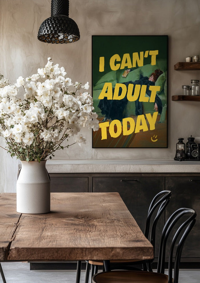 I Can't Adult Today - Jonas Loose