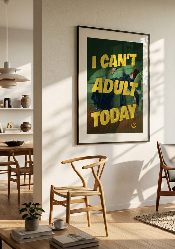 I Can't Adult Today - Jonas Loose
