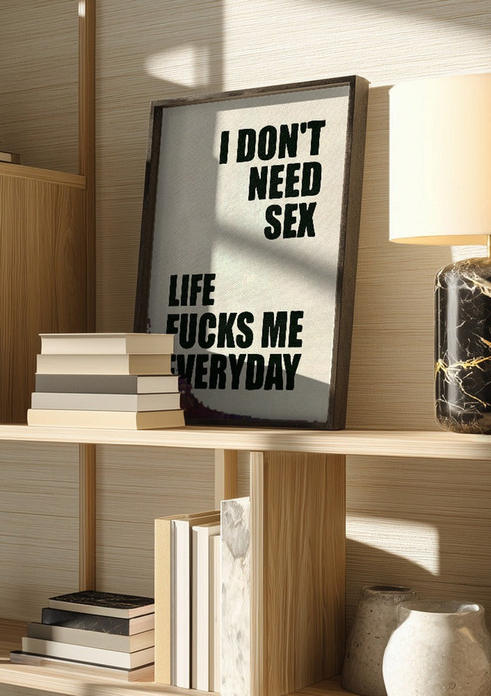 I Don't Need Sex - Jonas Loose