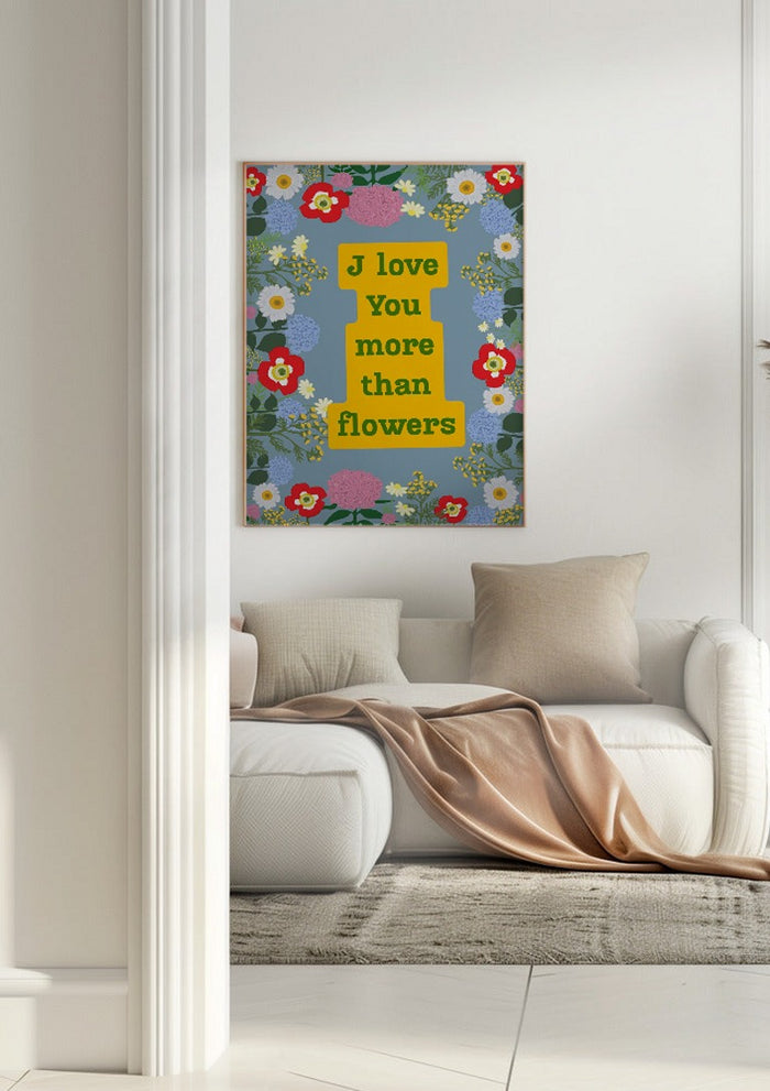 I Love You More Than Flowers - Anna Milewska