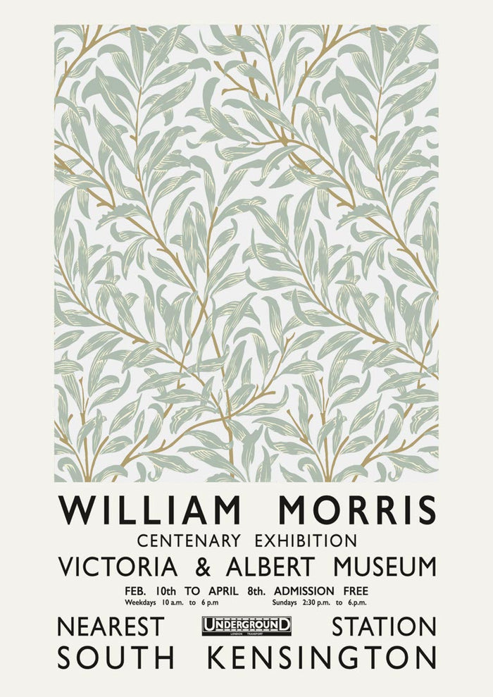 William Morris exhibition poster with leafy pattern, dates and location at Victoria & Albert Museum, South Kensington.