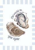 Your Oyster poster by Lisen Vennesland with two oysters, a pearl and the words The world is your oyster