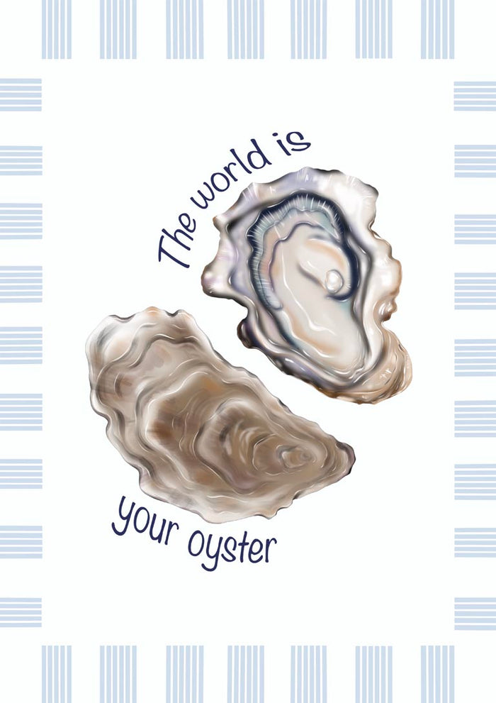 Your Oyster poster by Lisen Vennesland with two oysters, a pearl and the words The world is your oyster